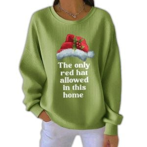 Christmas The Only Red Hat Allowed In This Home Pit Striped Sweatshirt 4 Christmas The Only Red Hat Allowed In This Home Pit Striped Sweatshirt4