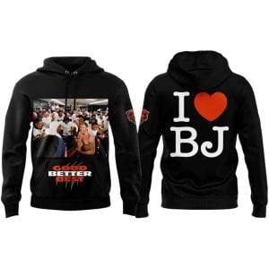 Bears Coach Ben Johnson Shirt Off Good Better Best Hoodie