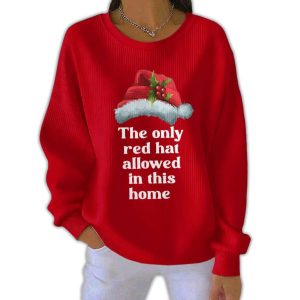 Christmas The Only Red Hat Allowed In This Home Pit Striped Sweatshirt