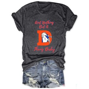 Broncos Aint Nothing But A Thang Baby Shirt2