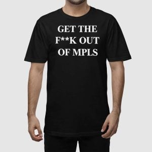Jimmy Kimmel Get The Fuck Out Mpls Shirt 5