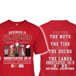 Business Is Finished Hoosiers CFP National Champs Undefeated 16-0 Shirt