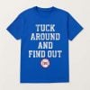 Kyle Tucker Tuck Around and Find Out LA shirt