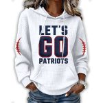 Let's Go Patriots Waffle Hoodie