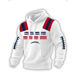 Patriots We All We Got We All We Need Casual Checkered Hoodie2