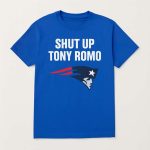 Shut Up Tony Romo Patriots Shirt