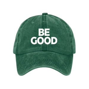 Unisex Be Good Political Baseball Cap3