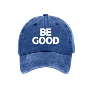 Unisex Be Good Political Baseball Cap