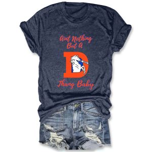 Broncos Aint Nothing But A Thang Baby Shirt1