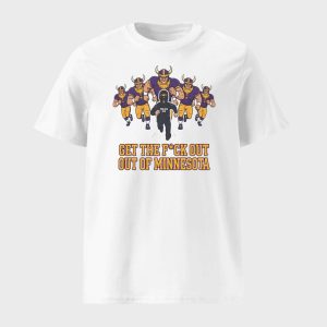 Get Fuck Out Of Minnesota Shirt 1