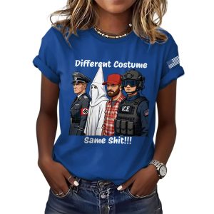 Fuck ICE Same Shit Different Costume Print Casual T Shirt 3