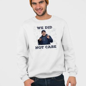 Seahawks Mike Macdonald We Did Not Care Shirt 1 Seahawks Mike Macdonald We Did Not Care Shirt 2