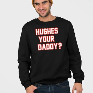 Jack Hughes Hughes Your Daddy Shirt 3