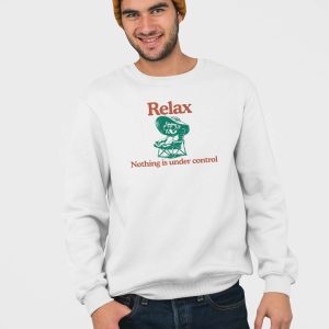 Relax Nothing Is Under Control French Bulldog T shirt 5