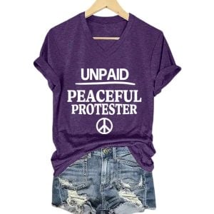 Women’s Unpaid Peaceful Protester Print T-Shirt