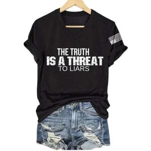 V Neck Retro The Truth Is A Threat To Liars Print T Shirt2