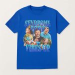 Syndrome Down Vibes Up Shirt