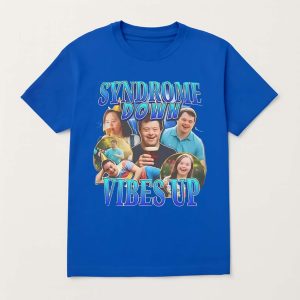 Syndrome Down Vibes Up Shirt 1