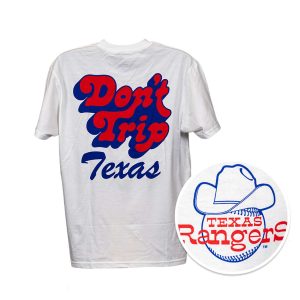 2026 Rangers Free And Easy Dont Trip T Shirt Giveaway