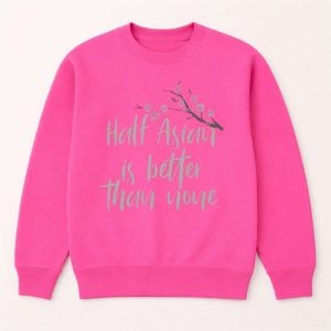 Shrinking Alice Half Asian is Better Than None Shirt 2