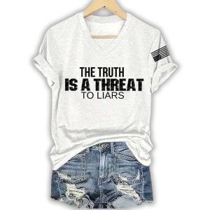 V Neck Retro The Truth Is A Threat To Liars Print T Shirt3