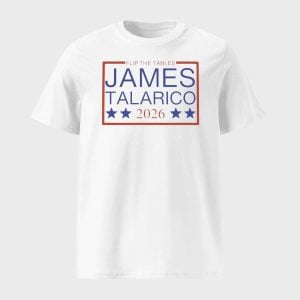 Flip The Tables James Talarico 2026 Shirt