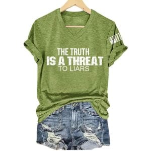V Neck Retro The Truth Is A Threat To Liars Print T Shirt1