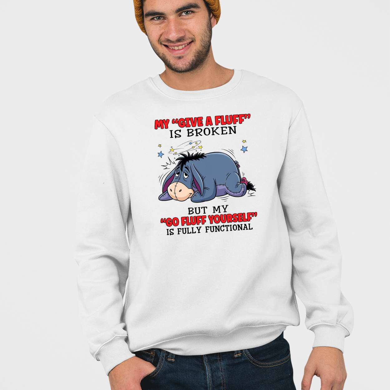 Eeyore My Give A Fluff Is Broken But My Go Fluff Yourself Is Fully Functional Shirt Eeyore My Give A Fluff Is Broken But My Go Fluff Yourself Is Fully Functional Shirt
