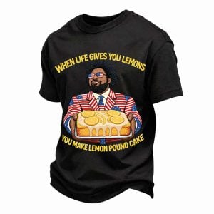Men’s Funny When Life Gives You Lemons You Make Lemon Pound Cake Print Tee