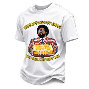 Mens Funny When Life Gives You Lemons You Make Lemon Pound Cake Print Tee1
