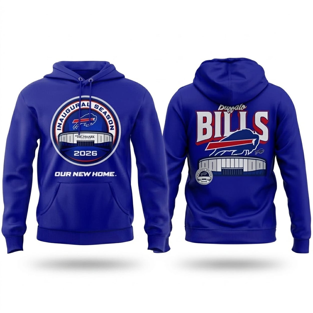Bills Highmark Stadium Inaugural Season 2026 Our New Home Hoodie Bills Highmark Stadium Inaugural Season 2026 Our New Home Hoodie