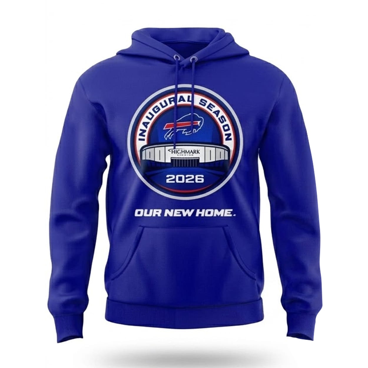 Bills Highmark Stadium Inaugural Season 2026 Our New Home Hoodie Bills Highmark Stadium Inaugural Season 2026 Our New Home Hoodie