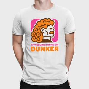 Pittsburgh Runs On Dunker Shirt 1 Pittsburgh Runs On Dunker Shirt (2)