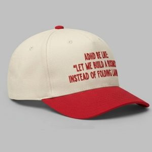 ADHD Be Like Let Me Build A Business Instead Of Folding Laundry Hat 1 ADHD Be Like Let Me Build A Business Instead Of Folding Laundry Hat (2)