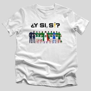 Y Si Si Mexico Soccer Shirt