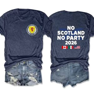 No Scotland No Party 2026 Two Sided Tee2